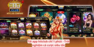 Tải app hitclub chỉ 1 phút - Trải nghiệm cá cược siêu tốc