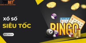 Xổ Số Siêu Tốc 789Bet: Cơ Hội Thử Vận May Đột Phá Nhất!