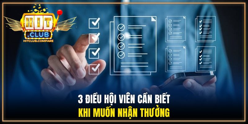 3 điều hội viên cần biết khi muốn nhận thưởng