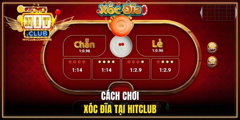 Cách chơi xóc đĩa tại HITCLUB