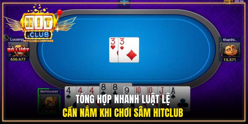 Tổng hợp nhanh luật lệ cần nắm khi chơi Sâm Hitclub 